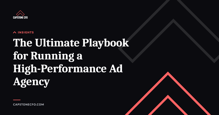 The Ultimate Playbook for Running a High-Performance Ad Agency